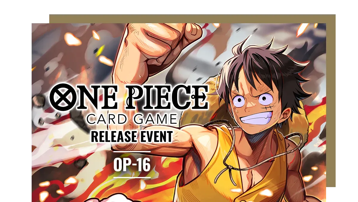 ONE PIECE CARD GAME OP-16 Release Event – Tue. June 09, 2026 ; 19:00